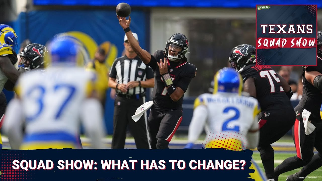 TEXANS SQUAD SHOW: What Has To Change In Week Two For The Houston Texans?