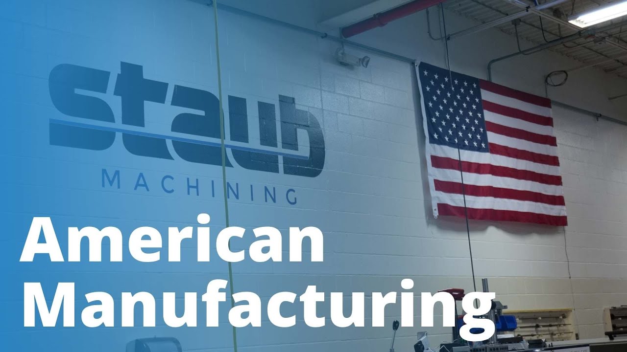American Manufacturing Staub Precision Machine YouTube