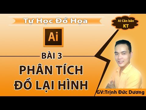 Hướng dẫn sử dụng Illustrator cho người mới bắt đầu | bài 3 | Tự Học Đồ Hoạ