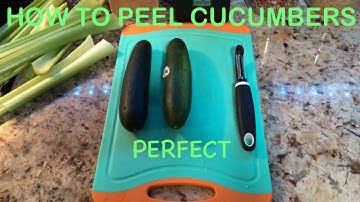 How to Peel a Cucumber (2021 Technique)