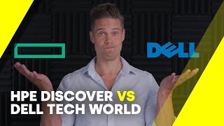 HPE Discover 2022 vs Dell Tech World 2022