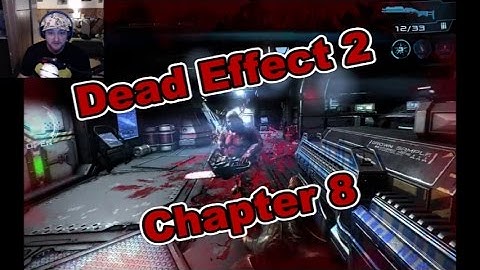 Dead Effect 2 Chapter 8 Showers Don