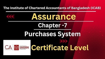 CL- Assurance- Chapter 07- Purchases System- By Bhola Nath Kundu FCA