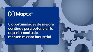 5 oportunidades de mejora continua para potenciar tu departamento de mantenimiento industrial