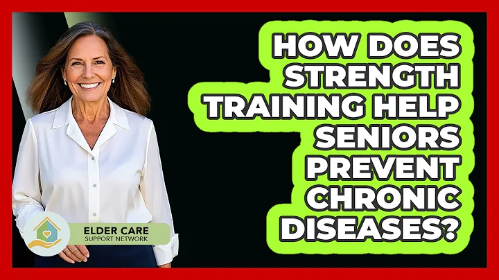 How Does Strength Training Help Seniors Prevent Chronic Diseases? - Elder Care Support Network
