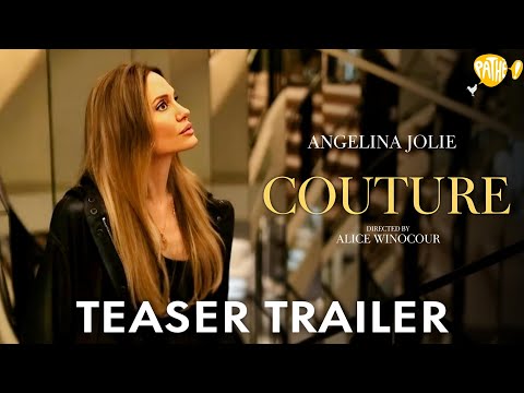Couture trailer angelina jolie | couture trailer 2025 | couture movie trailer|couture anjelina julie