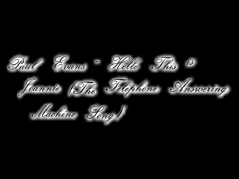 Paul Evans - Hello This Is Joannie (The Telephone Answering Machine Song) [Lyric Video]