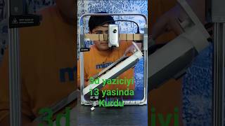 3D Yazıcı Sandığın Kadar Zor Değil! (13 Yaşında Kurulum) #3dyazıcı #maker