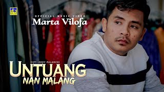 Lagu Minang Marta Vilofa - Untuang Nan Malang (Official Video)