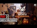 State of Decay 2: Juggernaut Edition (PC) Campaign Gameplay Walkthrough Part 3 (No Commentary)