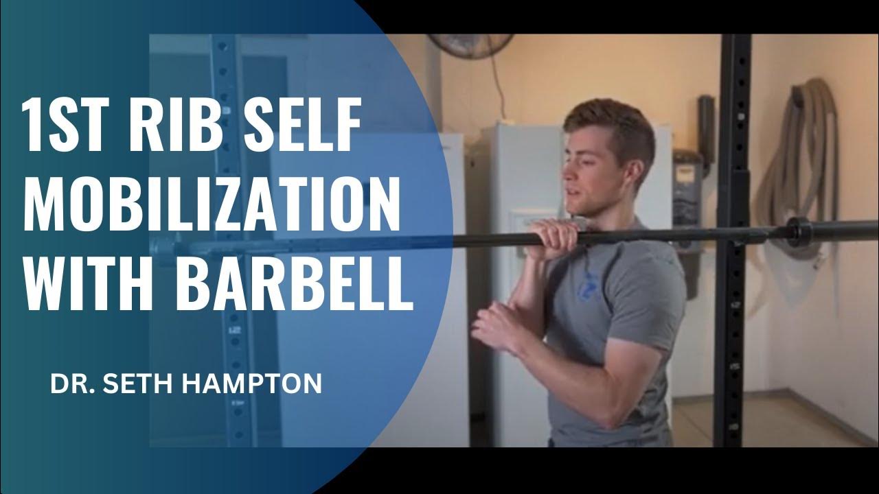 1st Rib Self Mobilization with Barbell YouTube