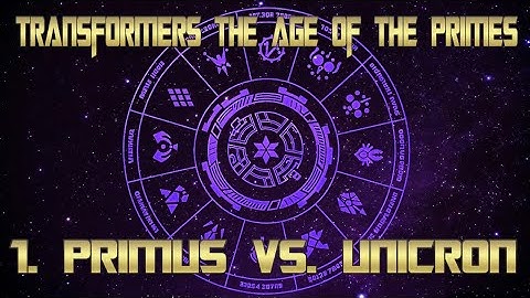 Transformers The Age Of The Primes album 1. 1.  Primus vs Unicron.