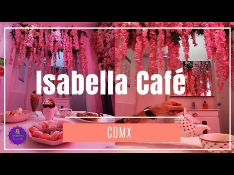 ISABELLA Café Roma | Cafetería Instagrameable | CDMX