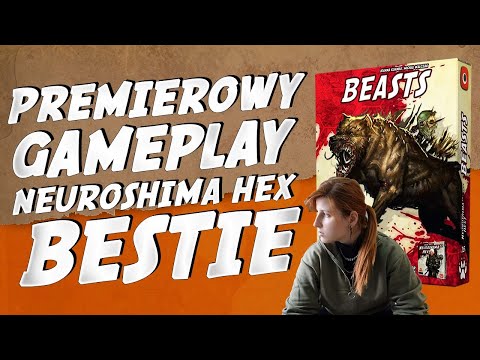 Premierowy gameplay - Joanna Kijanka dowodzi Bestiami