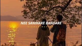 Nee Sanihake Bandare ( Slowed   Reverb ) | Soul Vibez