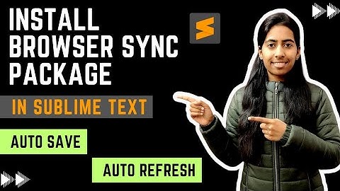 Install Browser Sync (Live Server) In Sublime Text | How To Change Default Browser In Sublime Text