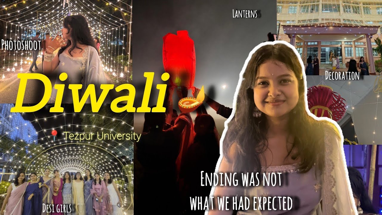 Diwali was crazy this year| Campus Tour| Tezpur University 