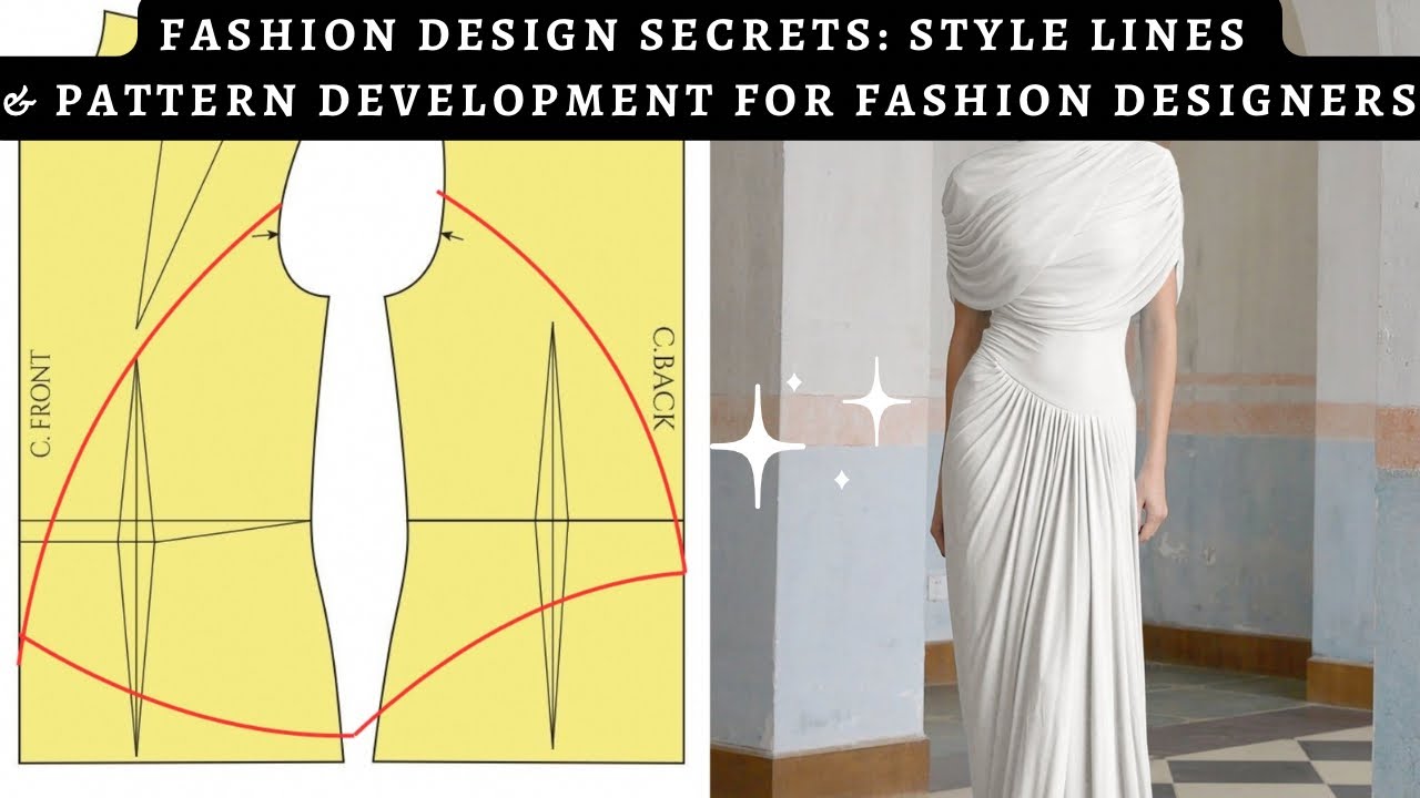 FROM BLOCK TO RUNWAY | STYLE LINES & PATTERN DEVELOPMENT FOR FASHION ...