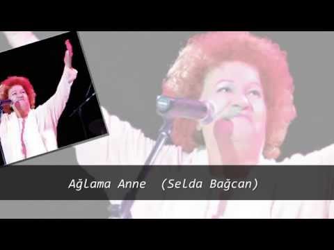 Ağlama Anne (Selda Bağcan)