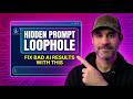 I Found a Prompt Loophole That Most People Don't Know Exists