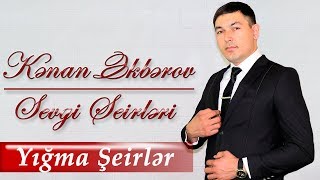 Kenan Akberov - Sevgi Şeirleri | 2019 | Yeni