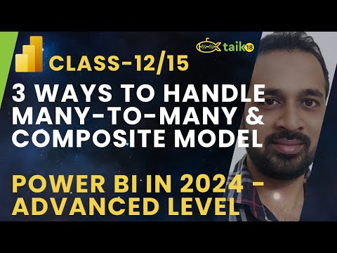 Class 12 Handle Many to many relationship in Power BI by taik18