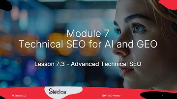 Lesson 7.3 - Advanced Technical SEO