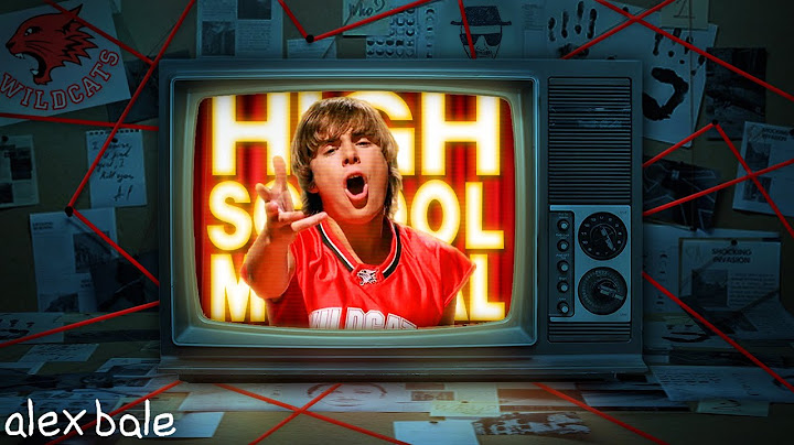 The HIGH SCHOOL MUSICAL Theory (Alex Bale)