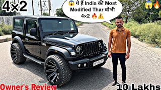 First Mahindra Thar 4*2 fully Modified Owners Review || Mahindra Thar || Thar 4*2 || .
