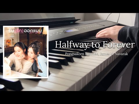 Halfway to Forever - Pongsakorn Bunmee