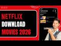 How to Download Netflix Movies in 2026
