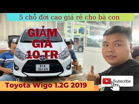 Video Giảm ngay 10 triệu, Toyota Wigo 1.2G 2019 giá chỉ còn... - youtube