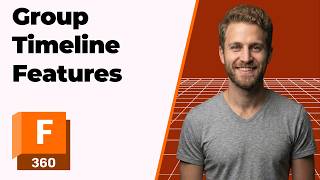 How To Group Timeline Features In Fusion 360 (2026 Easy Guide)