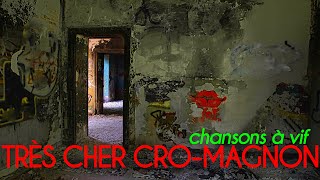 TRÈS CHER CRO-MAGNON