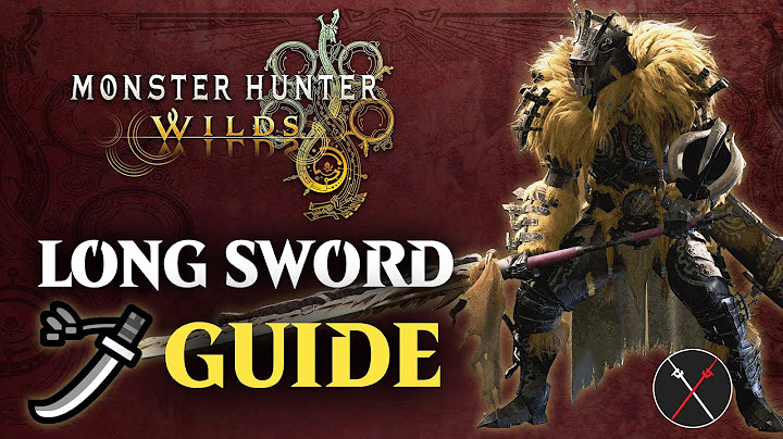 Monster Hunter Wilds Long Sword Guide - Combos & Changes in MHWilds