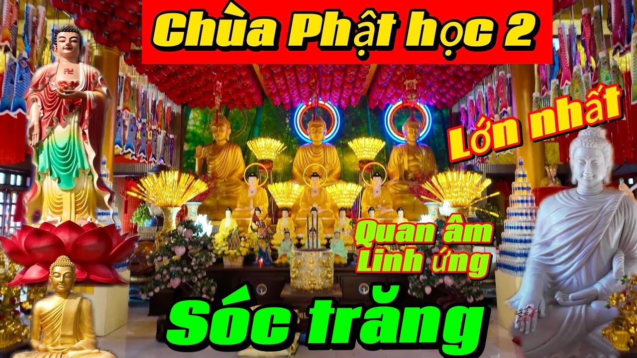 Khám phá Chùa Quan Âm Linh Ứng lớn nhất Sóc Trăng Phât Học 2 sóc trăng