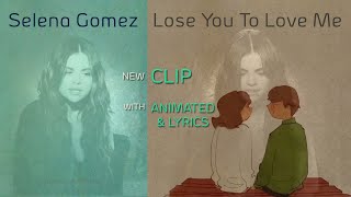 Selena Gomez - Lose You To Love Me (Lyrics & Animated)