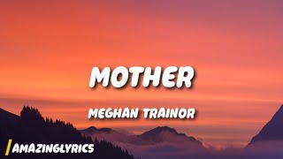 Meghan Trainor - Mother