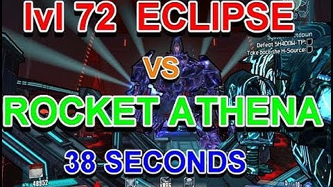 borderlands the pre-sequel: lvl 72 eclipse vs rocket athena 38 seconds