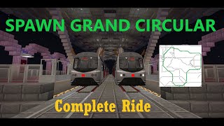 Spawn Grand Circular Complete Anticlockwise Ride (MTR Let's Play Server)