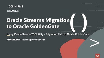 Oracle Streams Migration to Oracle GoldenGate