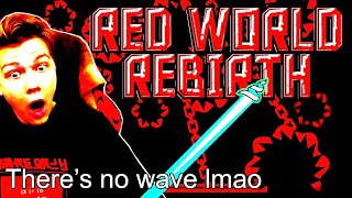 (Mobile / New Hardest) RED WORLD REBIRTH by Riot + more COMPLETE (Extreme Demon)