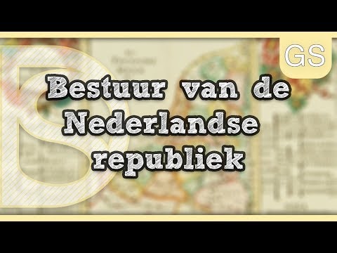 Examen geschiedenis (t/m 2020) - Bestuur van de Nederlandse republiek #8