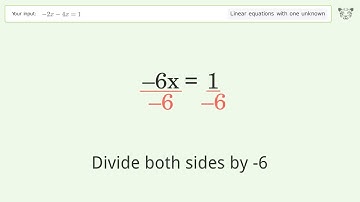 Solve -2x-4x=1: Linear Equation Video Solution | Tiger Algebra