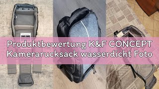 Produktbewertung K&F CONCEPT Kamerarucksack wasserdicht Fotorucksack für Canon Nikon Sony Spiegelref