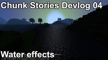 Chunk Stories devlog #4 - Water shaders and improved shadows