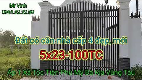 Bán Đất Tóc Tiên Phú Mỹ 5x24-100TC Xã Tóc Tiên Phú Mỹ Tân Thành BRVT  @NguyenTheVinhbds
