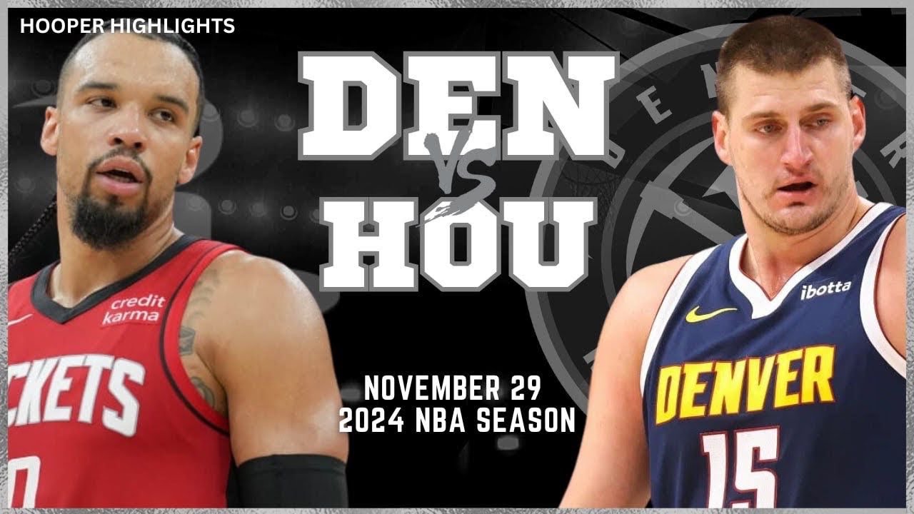 Denver Nuggets vs Houston Rockets Full Game Highlights | Nov 29 | 2024 NBA Season