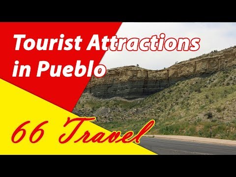 List 8 Tourist Attractions in Pueblo, Colorado | Travel to United States