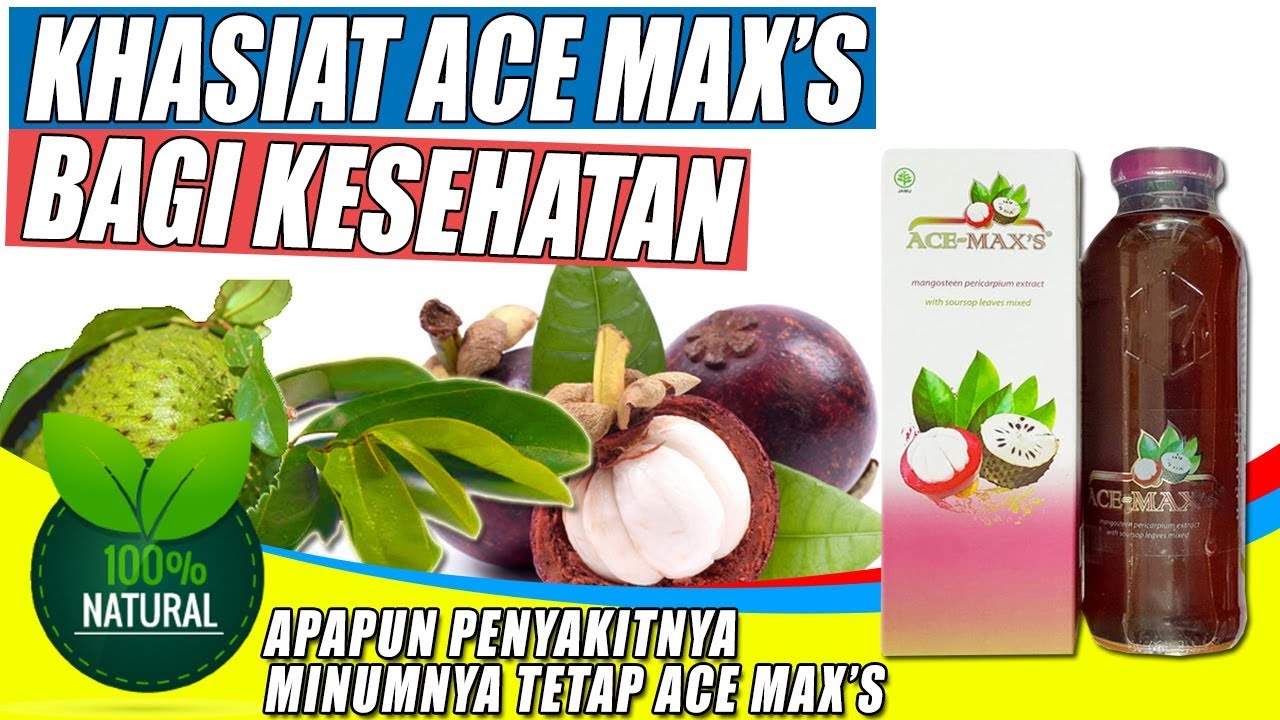 Manfaat Ace Max Untuk Kesehatan Manfaat Ace Max Untuk Kesehatan